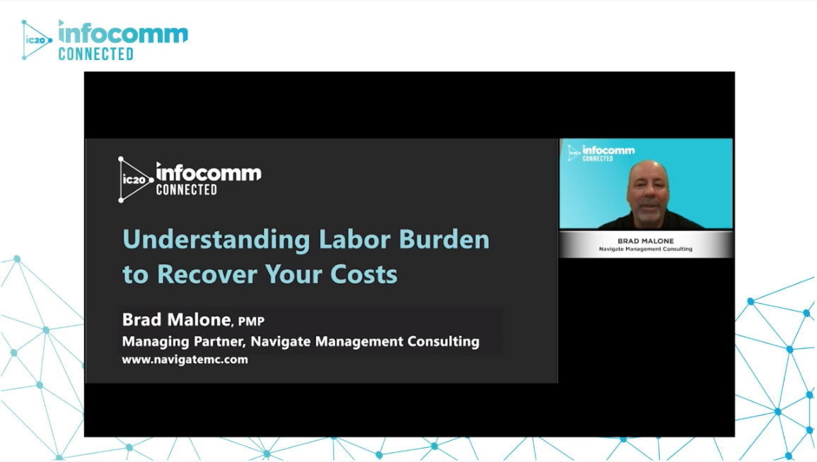 Understanding Labor Burden to Recover Your Costs with Brad Malone | AVIXA Understanding Labor Burden to Recover Your Costs with Brad Malone | AVIXA